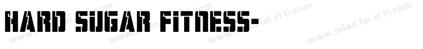 Hard Sugar Fitness字体转换